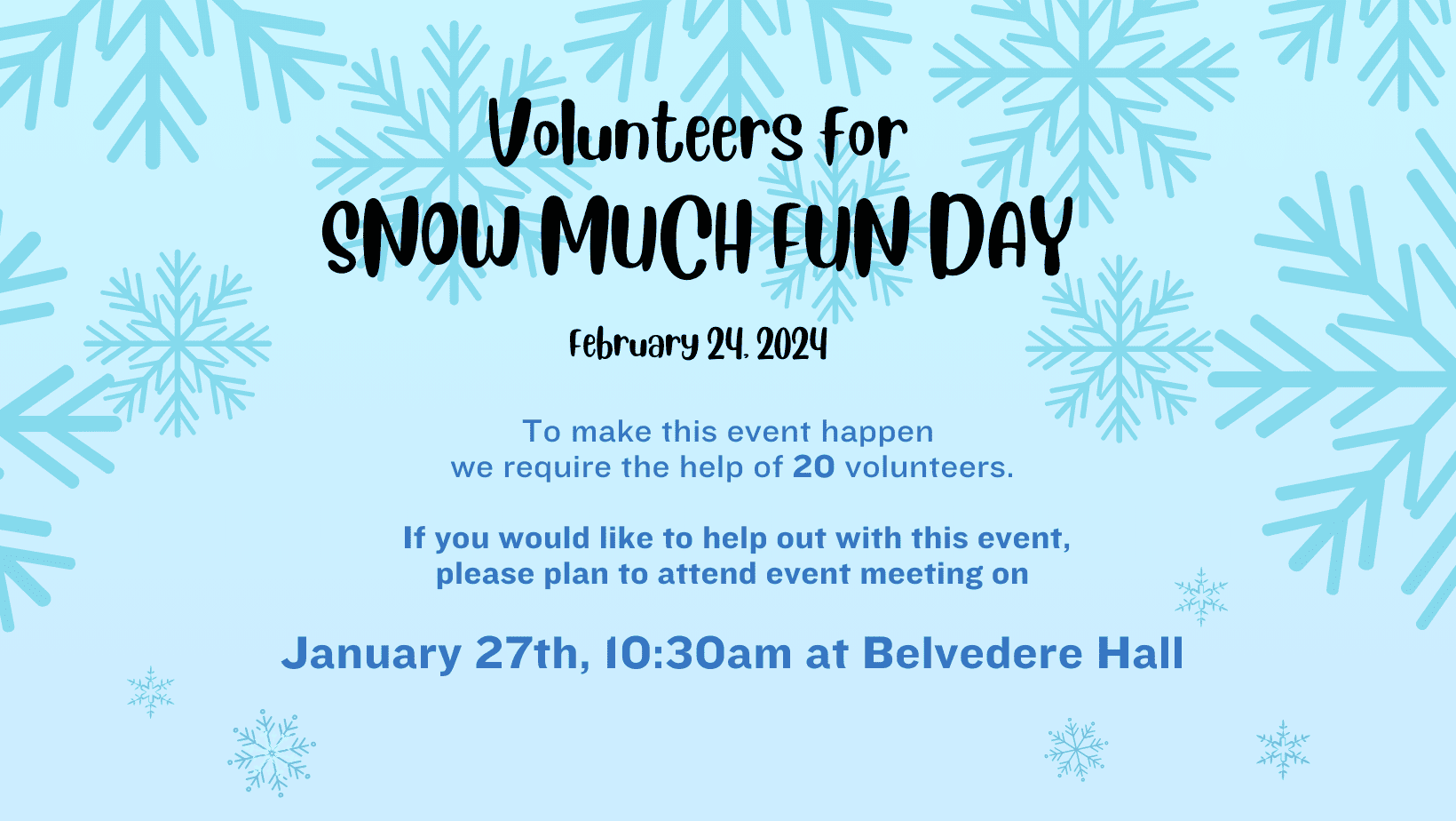 Volunteers Needed for Snow Much Fun Day